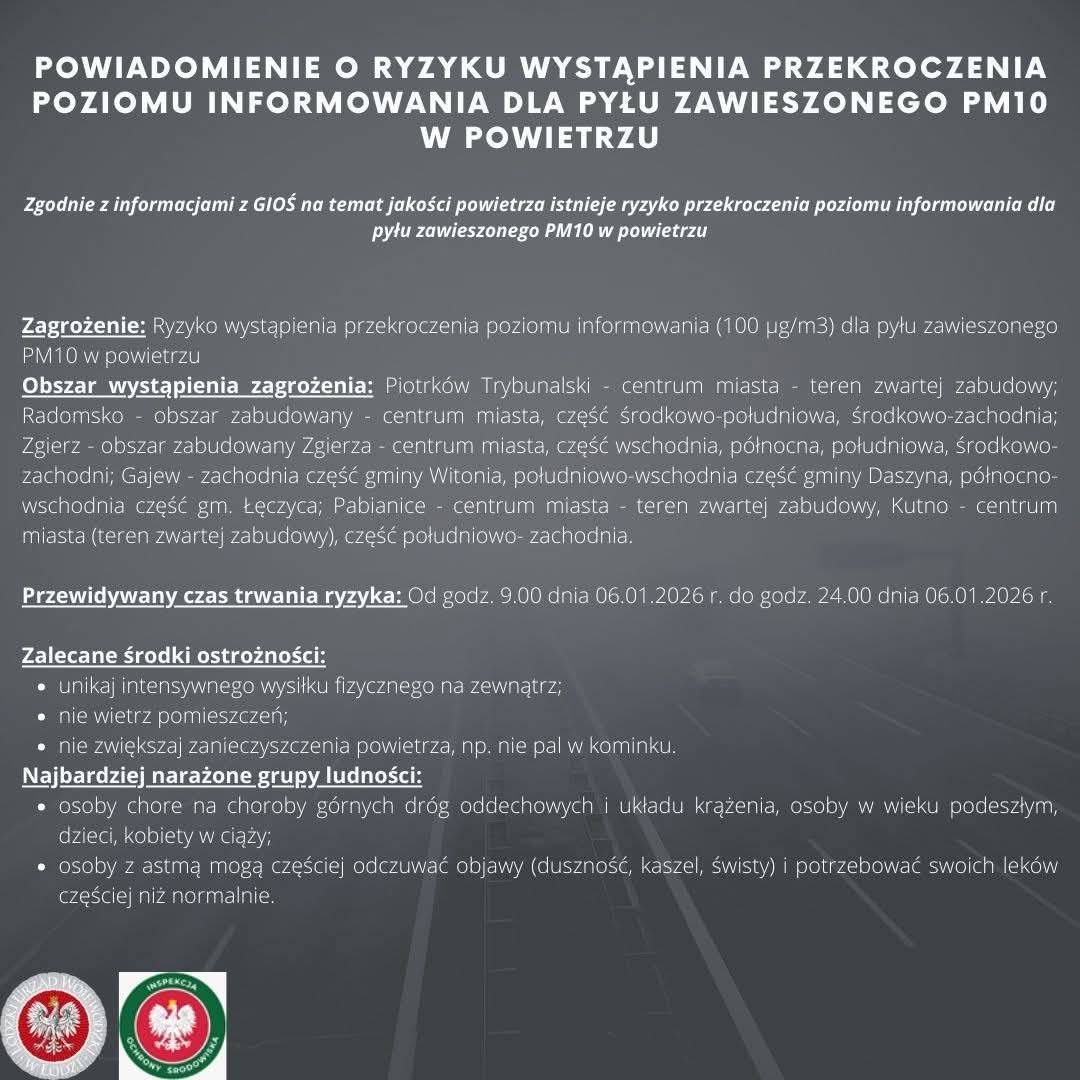 UWAGA! ‼️
Powiadomienie o ryzyku wystąpienia przekroczenia poziomu informowania dla pyłu zawieszonego PM10 w powietrzu w powiecie łėczyckim