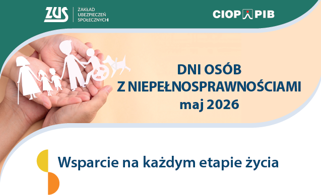 Dni Osób z Niepełnosprawnościami w ZUS - „Wsparcie na każdym etapie życia”