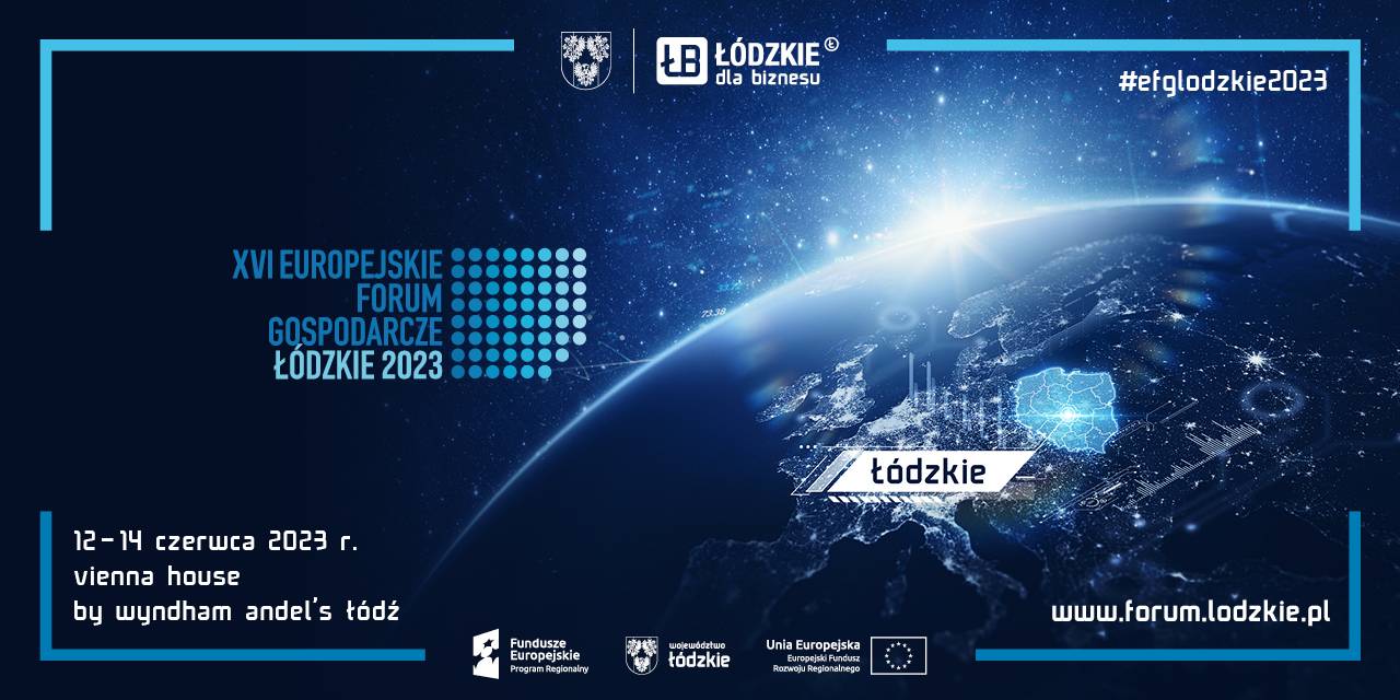 XVI Europejskie Forum Gospodarcze – Łódzkie 2023