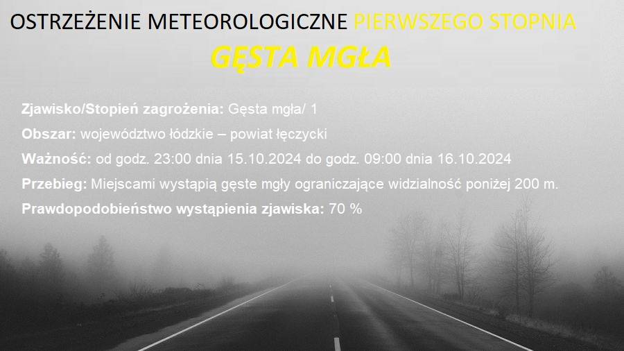 Ostrzeżenie meteorologiczne I stopnia Gęsta mgła